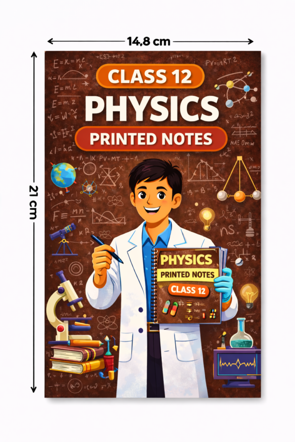Class 12 Physics Handwritten Notes | Printed Book For Students